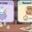 calm loops psychology comparison with reward loops in cozy games